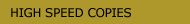 High-Speed Copies
